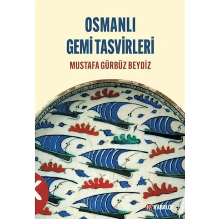 Osmanlı Gemi Tasvirleri