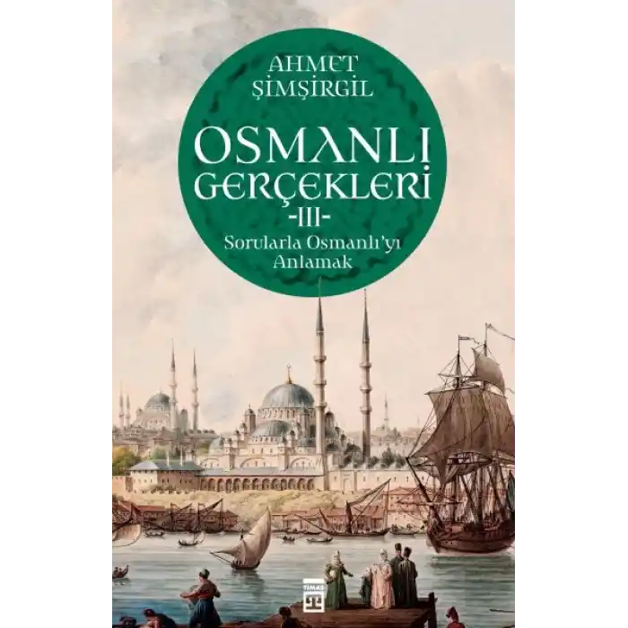 Osmanlı Gerçekleri - 3