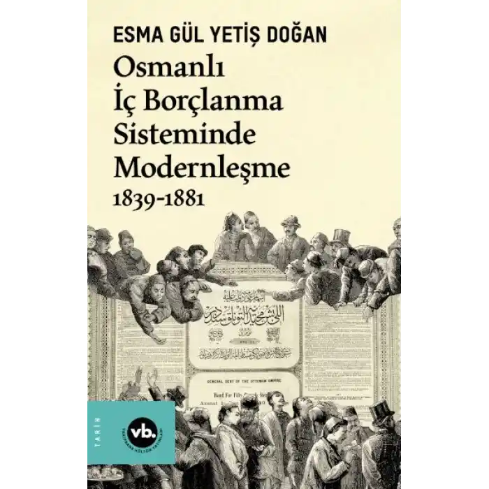 Osmanlı İç Borçlanma Sisteminde Modernleşme 1839-1881