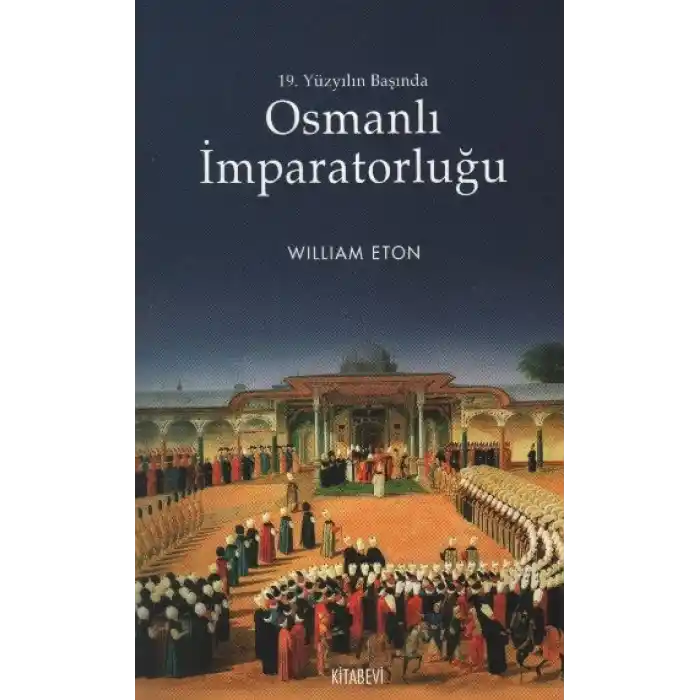 Osmanlı İmparatorluğu 19. Yüzyılın Başında