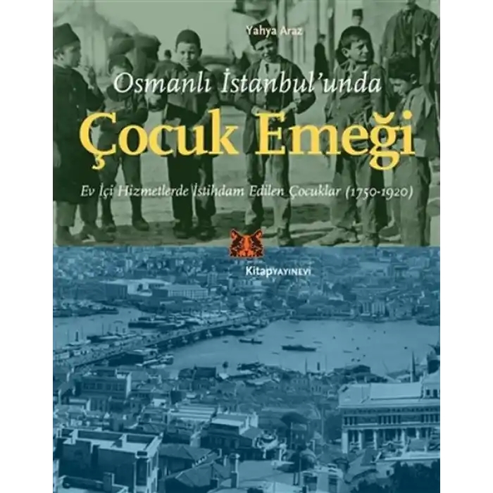 Osmanlı İstanbul’unda Çocuk Emeği