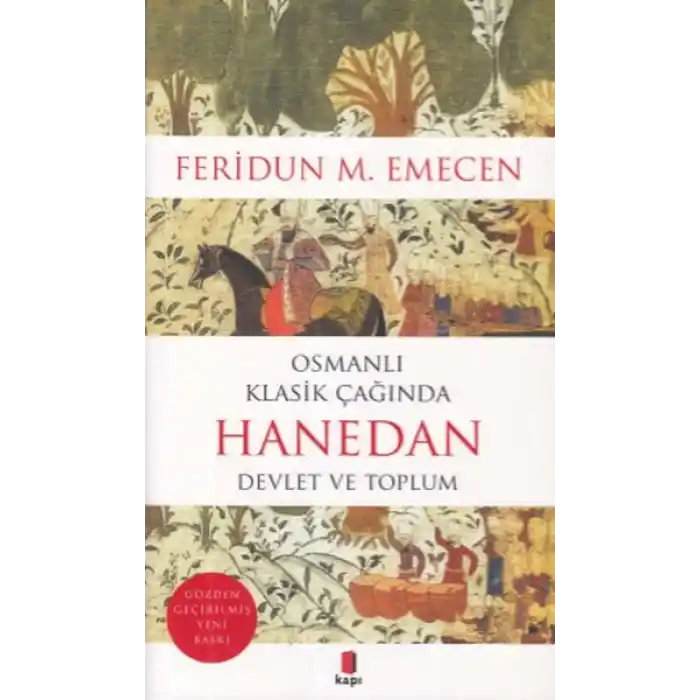Osmanlı Klasik Çağında Hanedan-Devlet ve Toplum