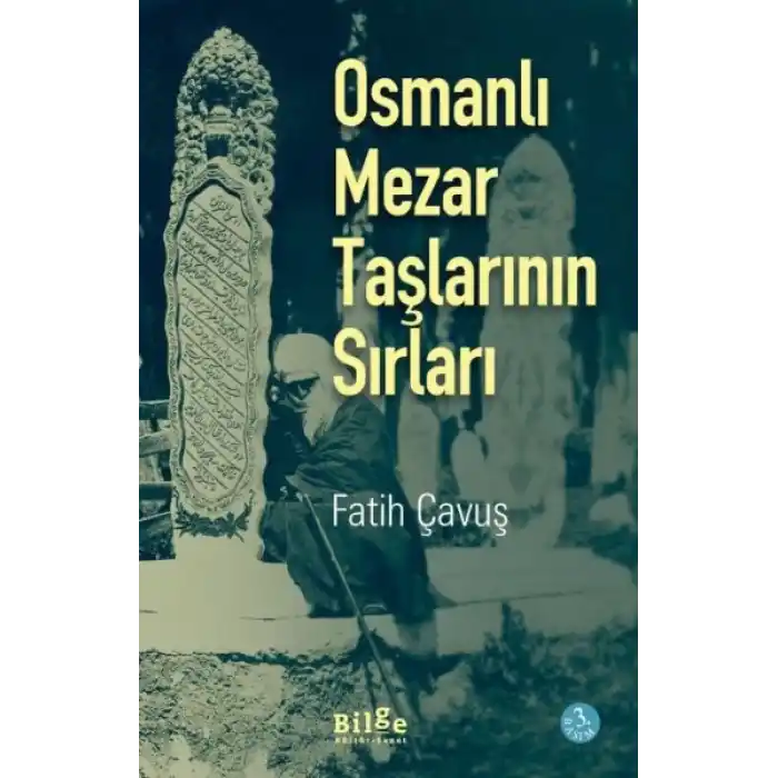 Osmanlı Mezar Taşlarının Sırları