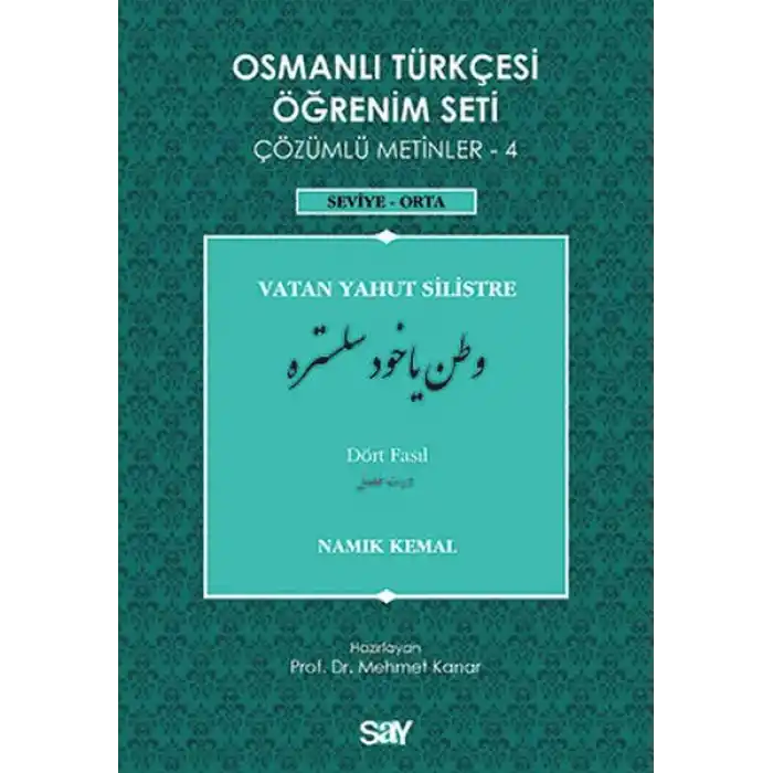 Osmanlı Türkçesi Öğrenim Seti 4 (Seviye Orta) Vatan Yahut Silistre
