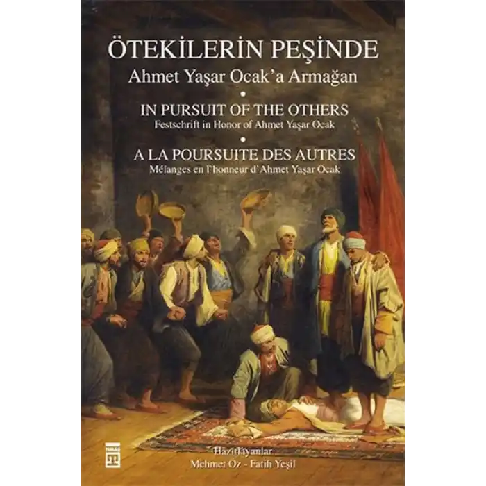Ötekilerin Peşinde - Ahmet Yaşar Ocaka Armağan