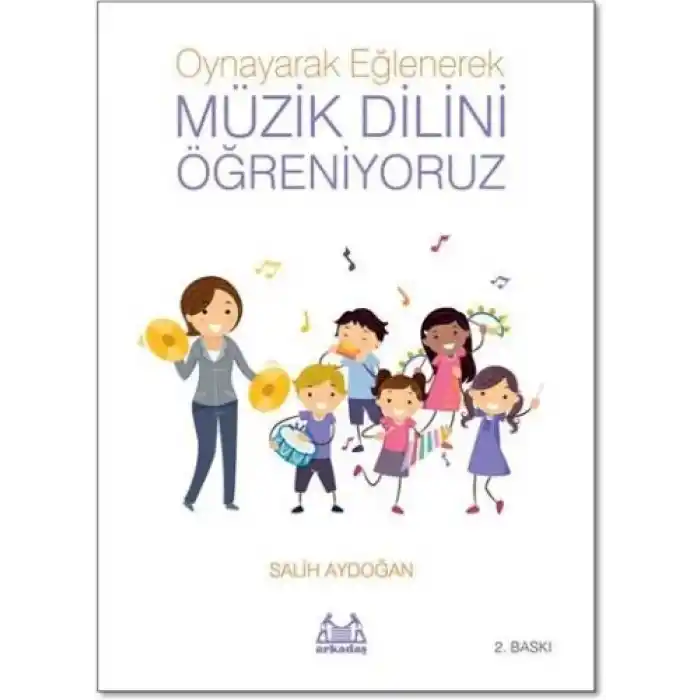 Oynayarak Eğlenerek Müzik Dilini Öğreniyoruz
