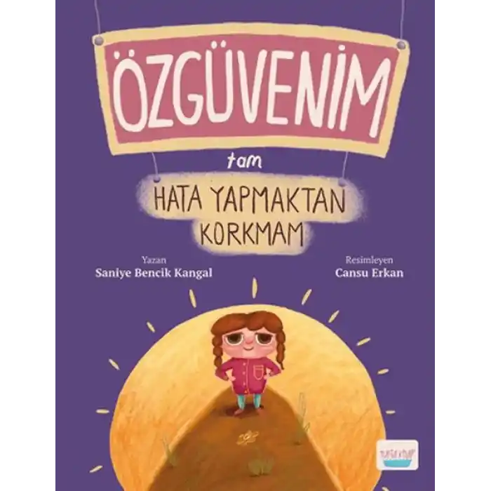 Özgüvenim Tam Hata Yapmaktan Korkmam