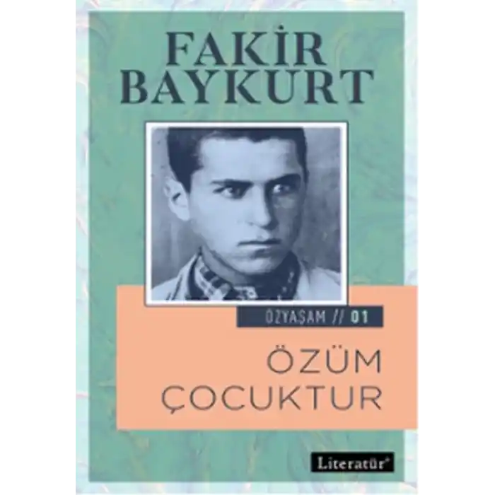 Özyaşam 1 - Özüm Çocuktur