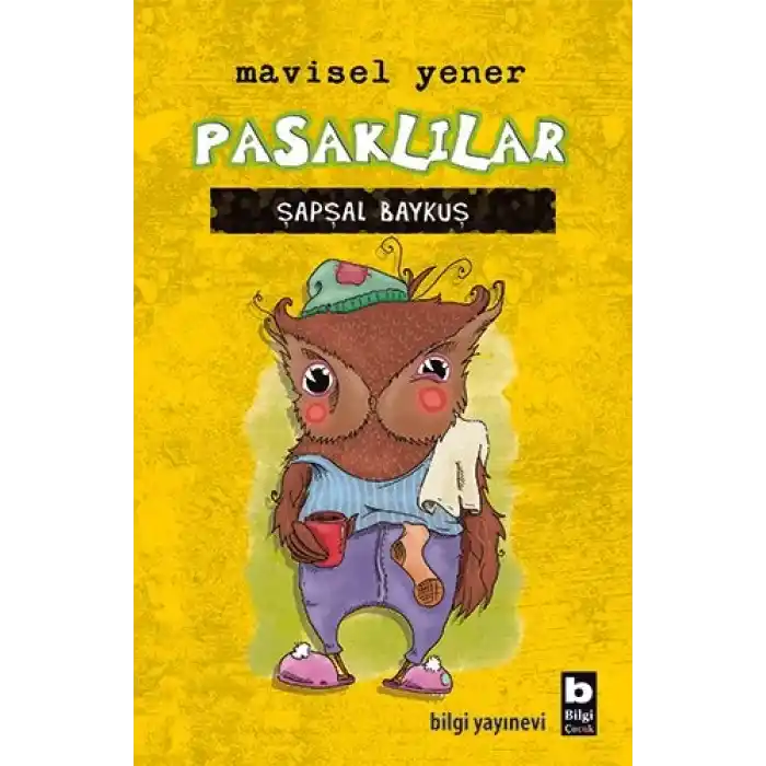 Pasaklılar - Şapşal Baykuş (Ciltli)