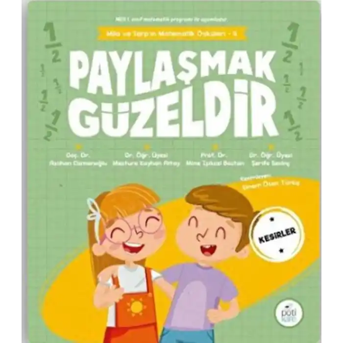 Paylaşmak Güzeldir - Mila ve Sarpın Matematik Öyküleri 4