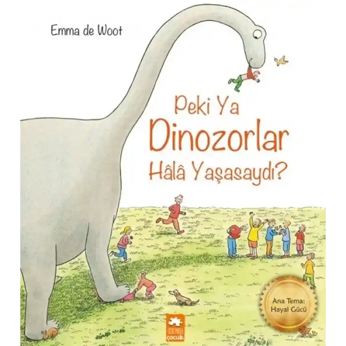Peki ya Dinozorlar Hala Yaşasaydı?