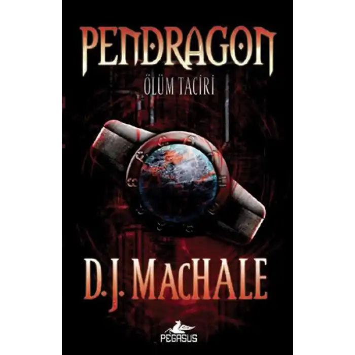 Pendragon 1 - Ölüm Taciri