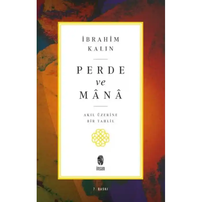 Perde ve Mana - Akıl Üzerine Bir Tahlil