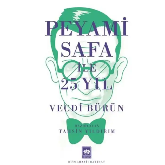 Peyami Safa ile 25 Yıl