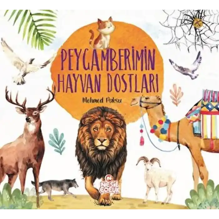 Peygamberimin Hayvan Dostları