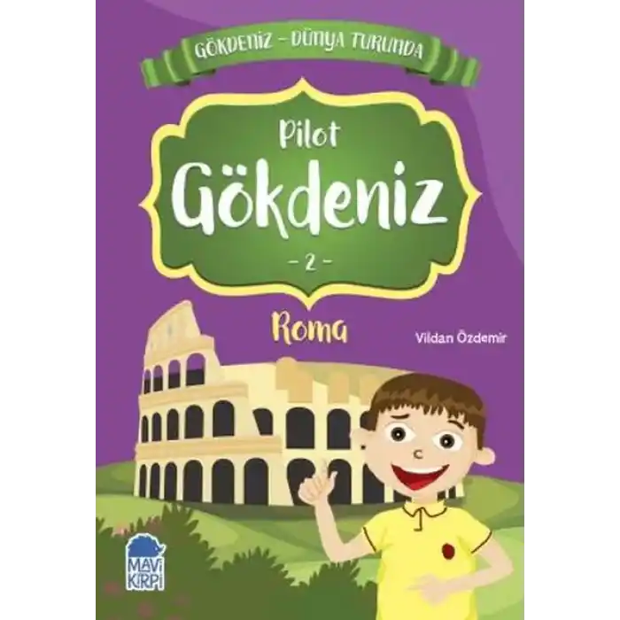 Pilot Gökdeniz 2 Roma - Gökdeniz Dünya Turunda