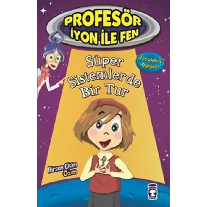 Profesör İyon İle Fen - Süper Sistemlerde Bir Tur