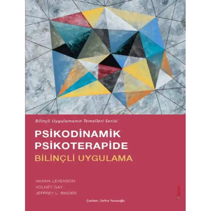 Psikodinamik Psikoterapide Bilinçli Uygulama