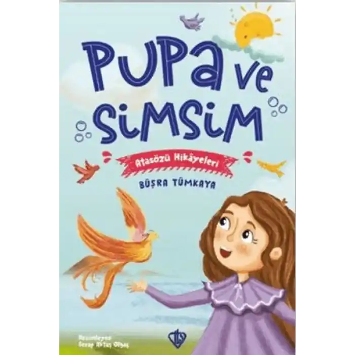 Pupa Ve Simsim Atasözü Hikayeleri