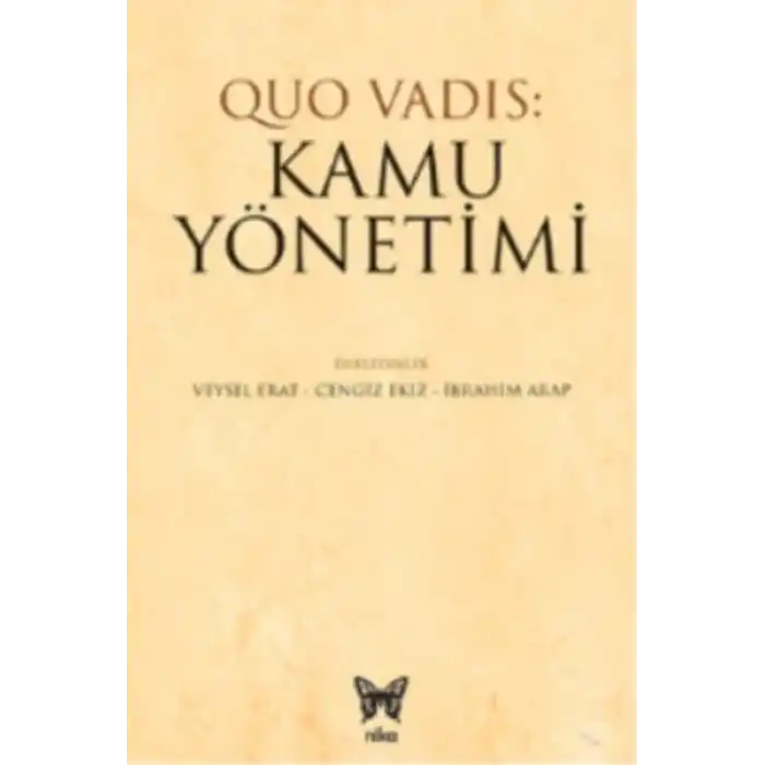 Quo Vadıs: Kamu Yönetimi