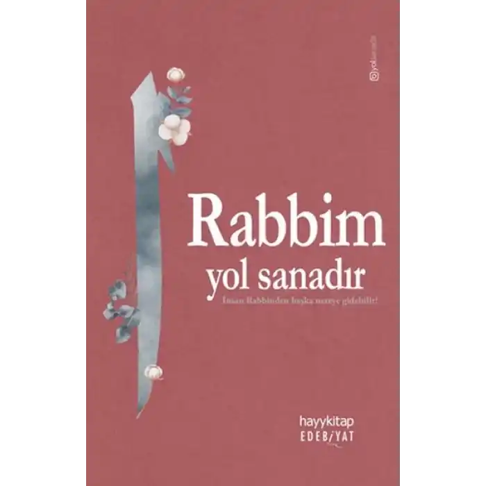 Rabbim Yol Sanadır