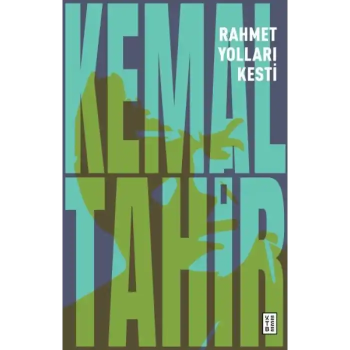 Rahmet Yolları Kesti