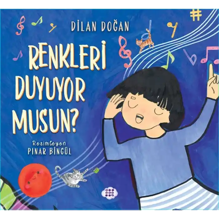 Renkleri Duyuyor Musun ?