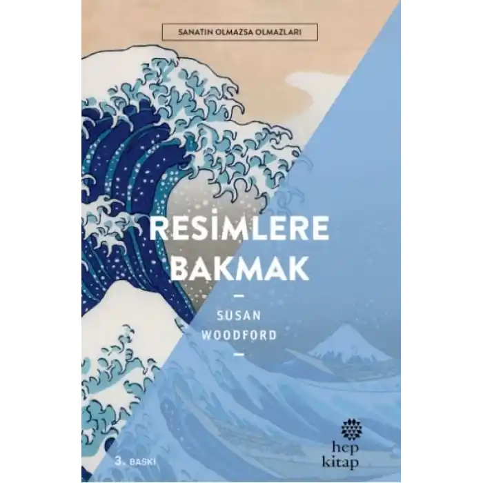 Resimlere Bakmak - Sanatın Olmazsa Olmazları