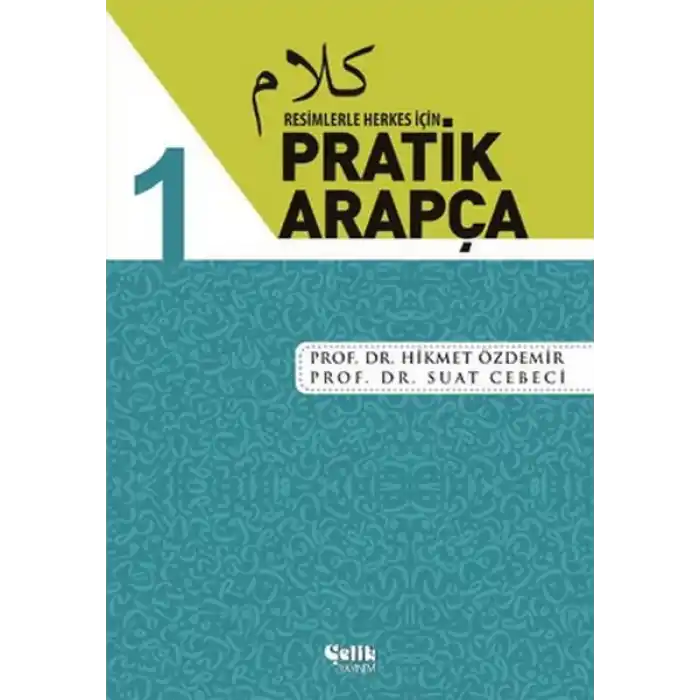 Resimlerle Herkes İçin - Pratik Arapça 1