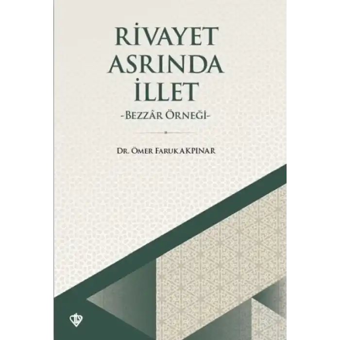 Rivayet Asrında İllet - Bezzar Örneği