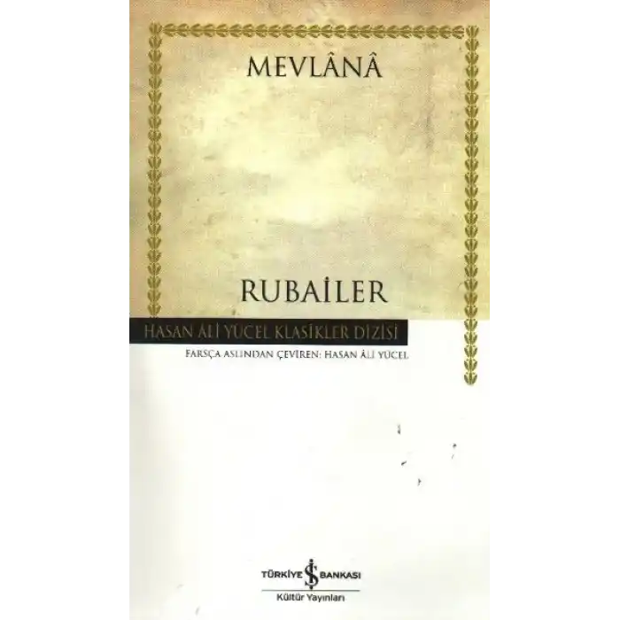 Rubailer Mevlana - Hasan Ali Yücel Klasikleri