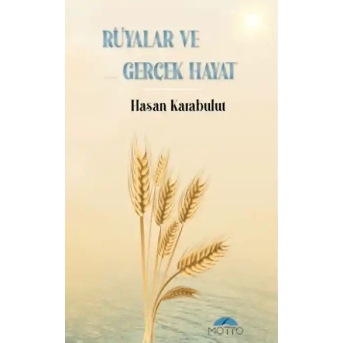 Rüyalar ve Gerçek Hayat