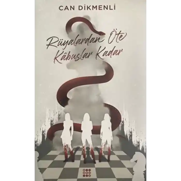 Rüyalardan Öte Kabuslar Kadar