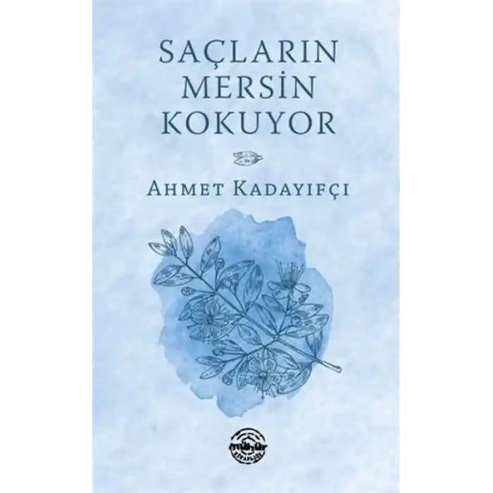 Saçların Mersin Kokuyor