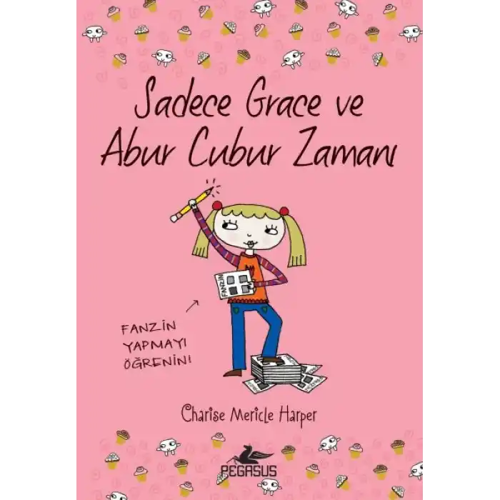 Sadece Grace ve Abur Cubur Zamanı 5. Kitap