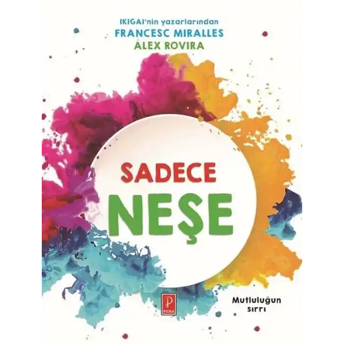 Sadece Neşe - Mutluluğun Sırrı