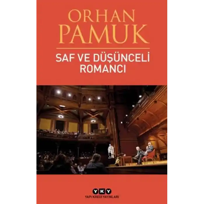 Saf ve Düşünceli Romancı