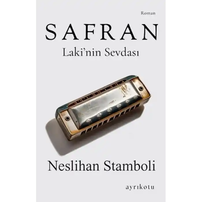 Safran Laki’nin Sevdası