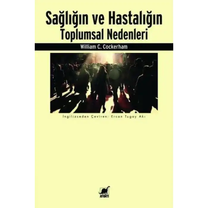 Sağlığın ve Hastalığın Toplumsal Nedenleri