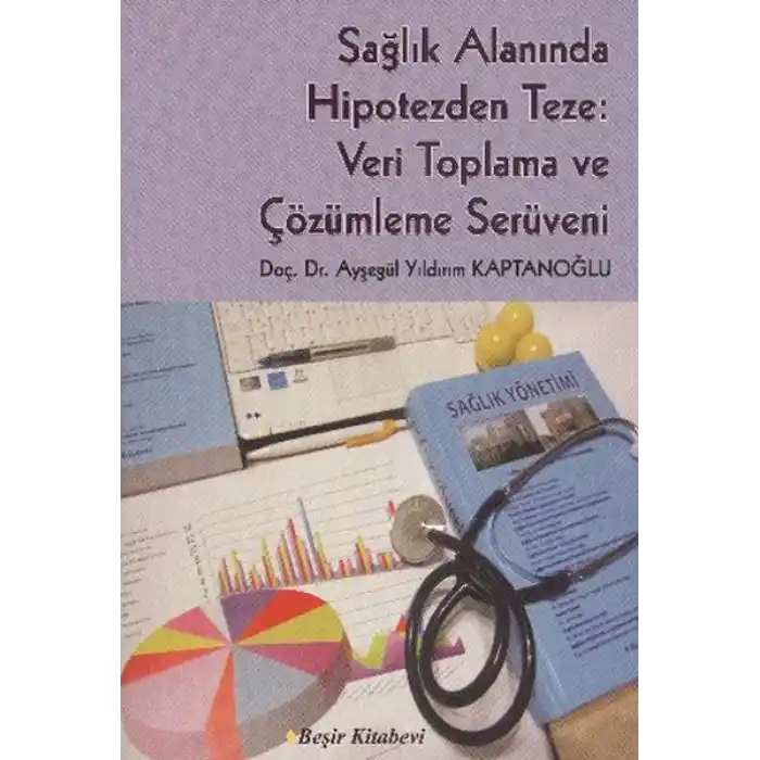 Sağlık Alanında Hipotezden Teze