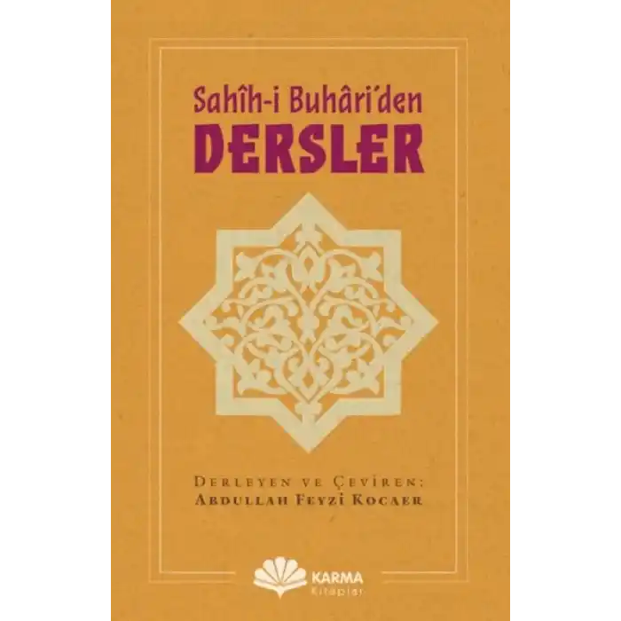 Sahîh-i Buhâri’den Dersler