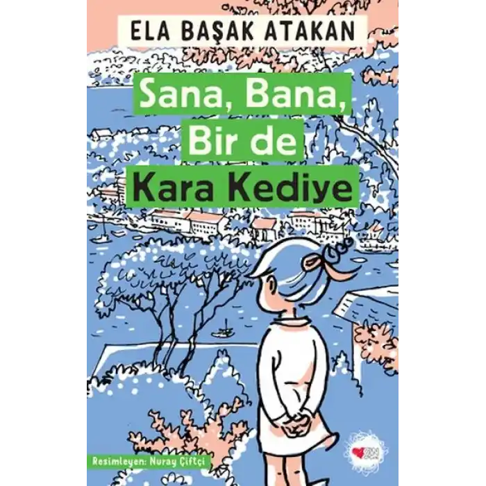 Sana, Bana, Bir de Kara Kediye