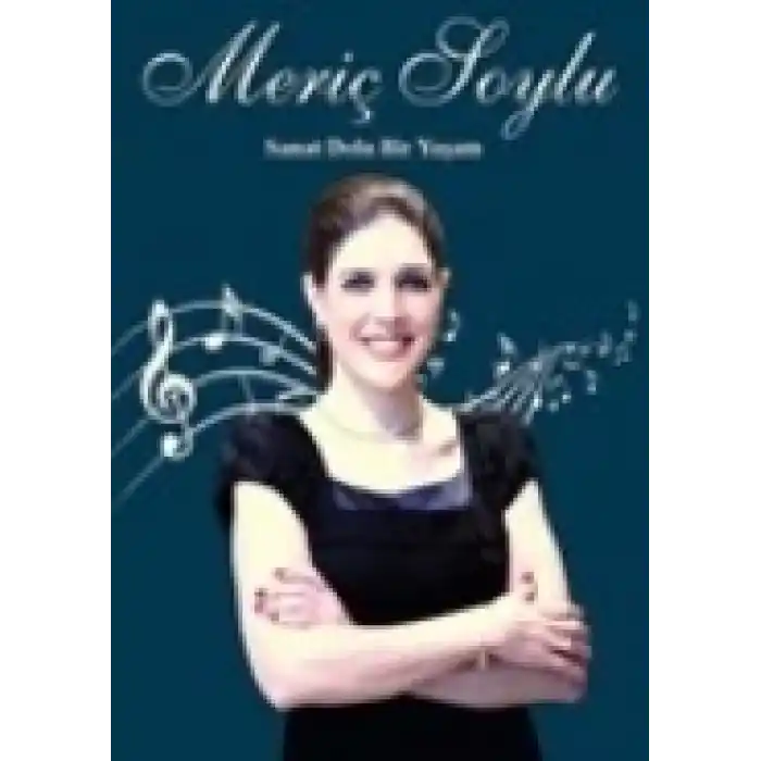 Sanat Dolu Bir Yaşam: Meriç Soylu