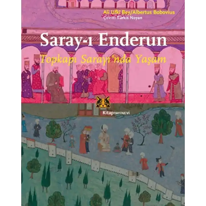 Saray-ı Enderun  - Topkapı Sarayında Yaşam