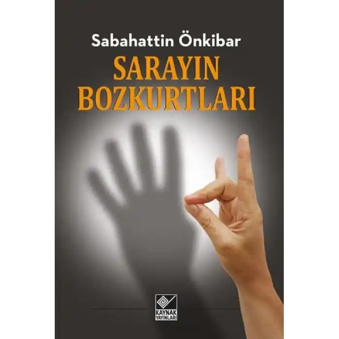 Sarayın Bozkurtları
