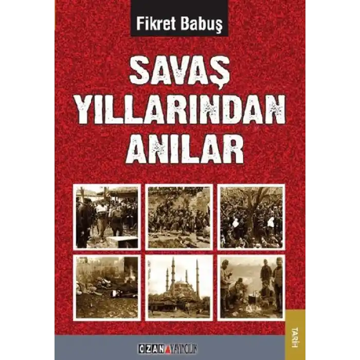 Savaş Yıllarından Anılar