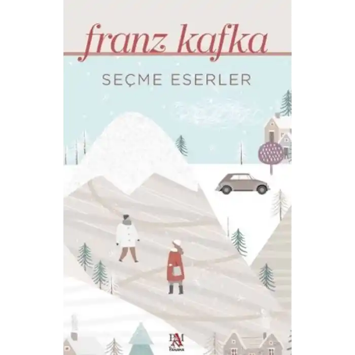 Seçme Eserler - Franz Kafka