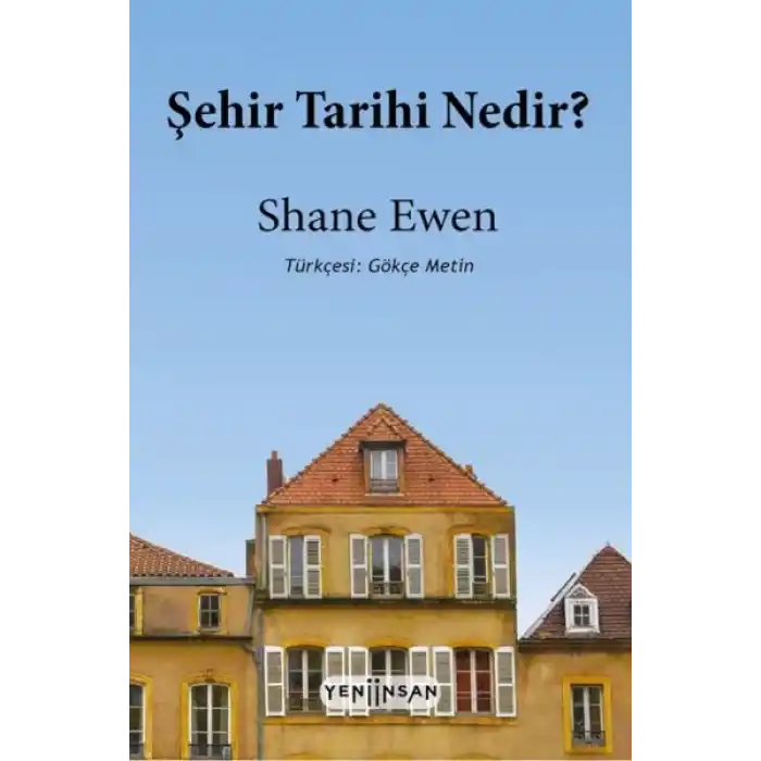 Şehir Tarihi Nedir?