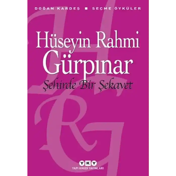 Şehirde Bir Şekavet - Seçme Öyküler