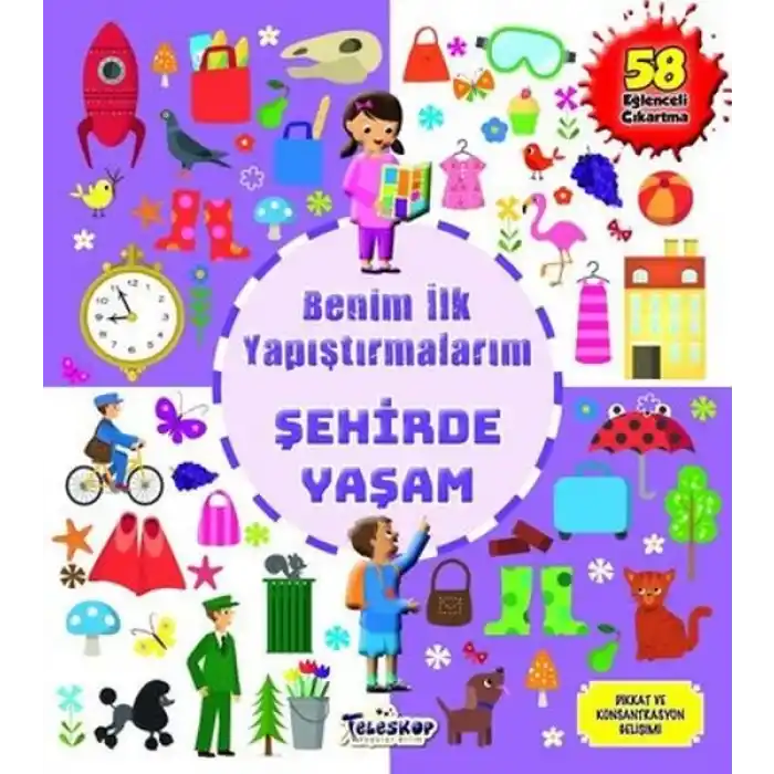 Şehirde Yaşam - Benim İlk Yapıştırmalarım